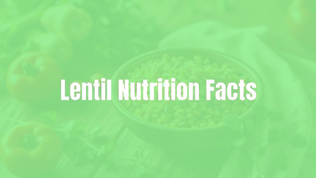 Lentil Nutrition Facts