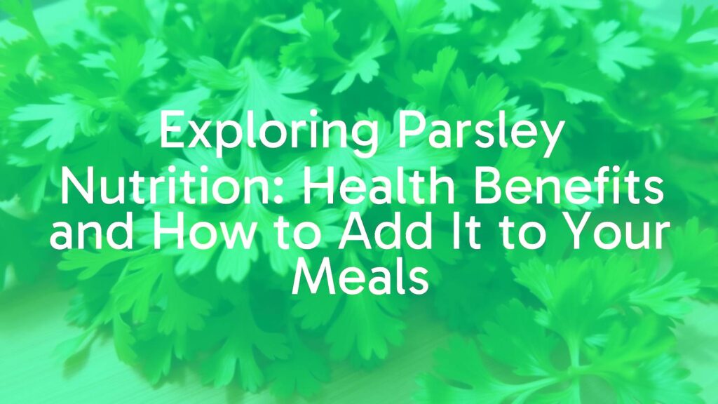 Fresh parsley leaves, vibrant green, healthy nutrition, close-up on a wooden cutting board, natural lighting, appetizing and fresh.