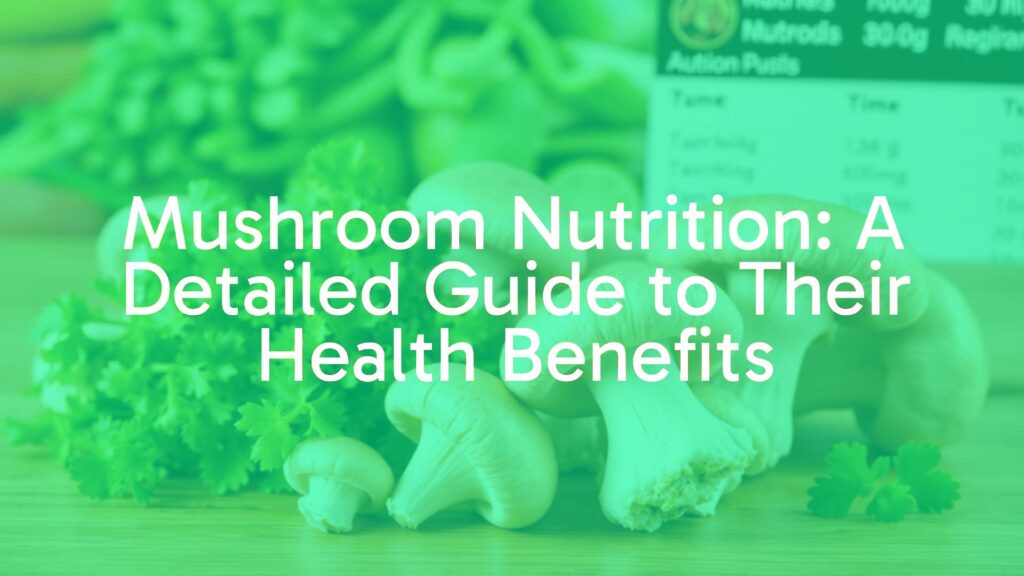 Fresh mushrooms on a wooden table, nutritional chart in the background, bright and healthy, realistic.